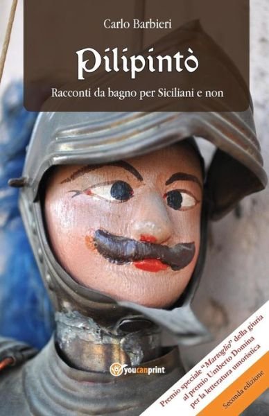 Cover for Carlo Barbieri · Pilipinto. Racconti Siciliani Da Bagno Per Siciliani E Non (Paperback Book) (2013)