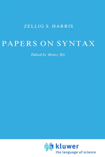 Cover for Z. Harris · Papers on Syntax - Studies in Linguistics and Philosophy (Inbunden Bok) [1981 edition] (1981)