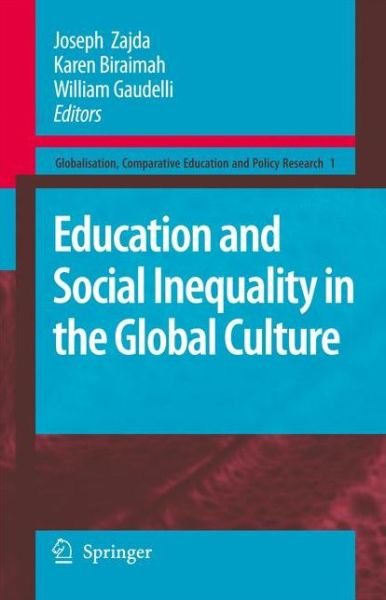 Cover for Joseph Zajda · Education and Social Inequality in the Global Culture - Globalisation, Comparative Education and Policy Research (Paperback Book) [Softcover reprint of hardcover 1st ed. 2008 edition] (2010)