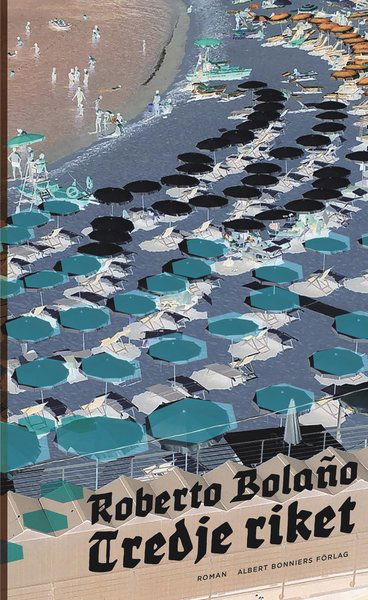 Cover for Roberto Bolaño · Tredje riket (Landkarten) (2018)