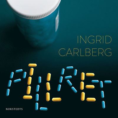 Cover for Ingrid Carlberg · Pillret : en berättelse om depressioner och doktorer, forskare och Freud, människor och marknader (Audiobook (MP3)) (2020)