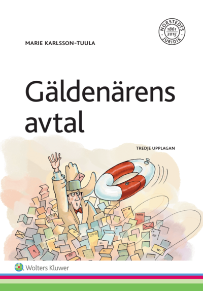 Cover for Marie Karlsson-Tuula · Gäldenärens avtal : vid företagsrekonstruktion och konkurs (Paperback Book) (2017)