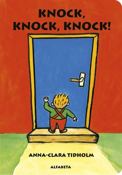 Cover for Anna-Clara Tidholm · Knacka på!-serien: Knock, Knock, Knock! (Board book) (2018)