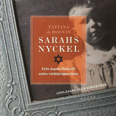 Cover for Tatiana De Rosnay · Sarahs nyckel (Hörbuch (MP3)) (2020)