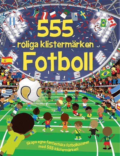 Cover for Susan Mayes · 555 roliga klistermärken. Fotboll (Paperback Book)