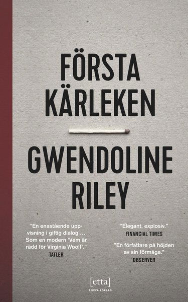 Cover for Gwendoline Riley · Första kärleken (Book) (2018)