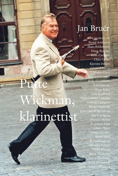 Cover for Jan Bruér · Putte Wickman, klarinettist (Indbundet Bog) (2012)