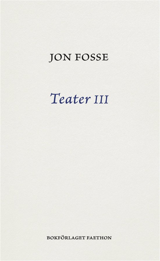 Cover for Jon Fosse · Teater III (Book) (2023)