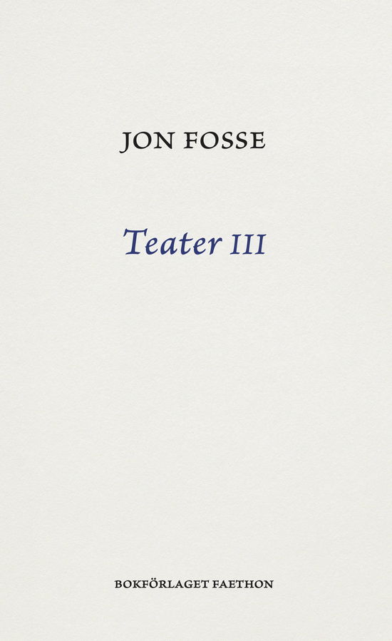 Cover for Jon Fosse · Teater III (Buch) (2023)