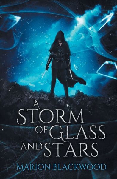 Cover for Marion Blackwood · A Storm of Glass and Stars (Paperback Book) (2020)