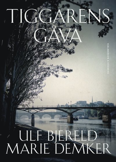 Cover for Ulf Bjereld · Tiggarens gåva (Bound Book) (2022)