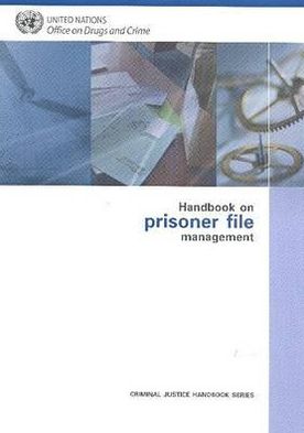 Cover for United Nations: Office on Drugs and Crime · Handbook on Prisoner File Management - Criminal Justice Handbook Series (Paperback Book) (2008)