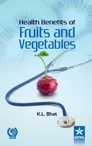 Cover for K L Bhat · Health Benifits of Fruits and Vegetables (Gebundenes Buch) (2014)