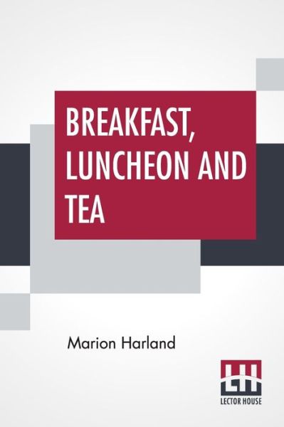 Cover for Marion Harland · Breakfast, Luncheon And Tea (Paperback Book) (2019)