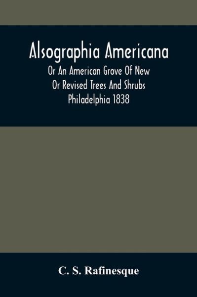 Cover for C S Rafinesque · Alsographia Americana (Paperback Book) (2021)