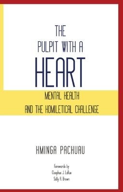 Cover for Hminga Pachuau · The Pulpit with a Heart (Pocketbok) (2020)