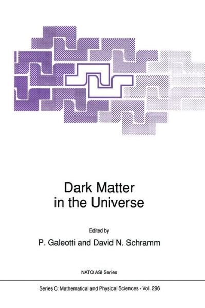 Cover for P Galeotti · Dark Matter in the Universe - Nato Science Series C (Taschenbuch) (2011)