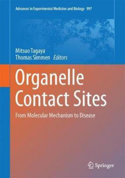 Cover for Organelle Contact Sites: From Molecular Mechanism to Disease - Advances in Experimental Medicine and Biology (Hardcover Book) [1st ed. 2017 edition] (2017)