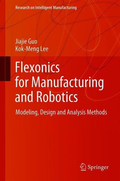 Cover for Guo · Flexonics for Manufacturing and Robotics (Book) [1st ed. 2019 edition] (2019)