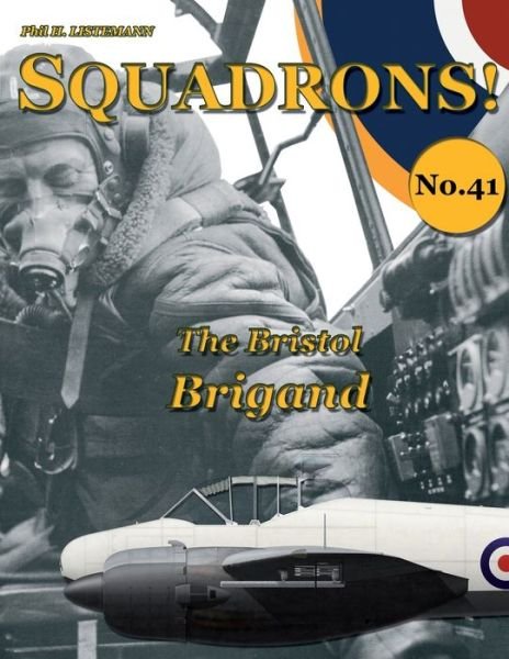 Cover for Phil H Listemann · The Bristol Brigand - Squadrons! (Paperback Book) (2020)