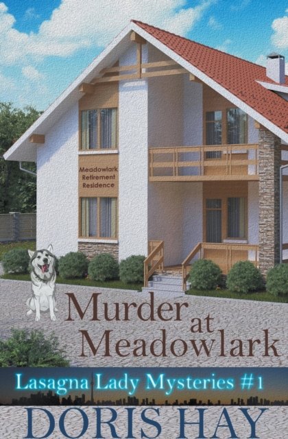 Cover for Doris Hay · Murder at Meadowlark - Lasagna Lady Mysteries (Pocketbok) (2018)