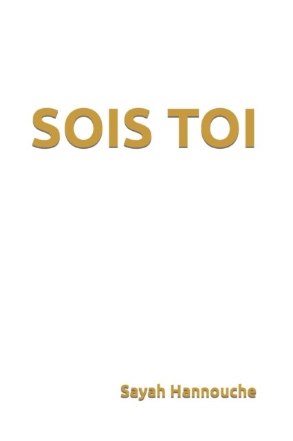 Cover for Sayah Hannouche · Sois Toi (Paperback Bog) (2021)