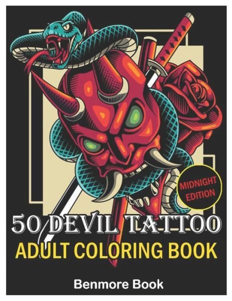 Cover for Benmore Book · 50 Devil Tattoo Adult Coloring Book Midnight Edition (Paperback Book) (2020)