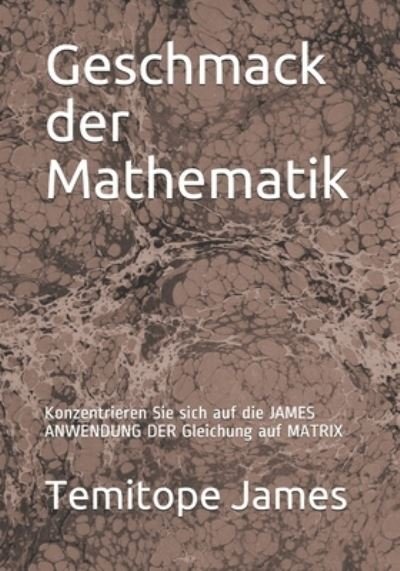 Cover for Temitope James · Geschmack der Mathematik (Taschenbuch) (2020)