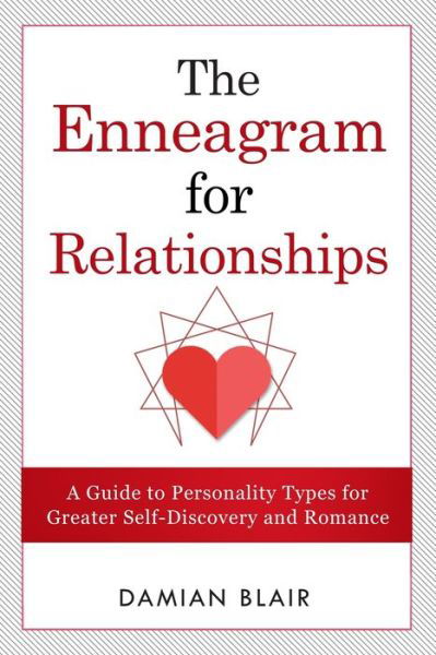 Cover for Damian Blair · The Enneagram For Relationships: A Guide to Personality Types for Greater Self Discovery and Romance - Understanding the Enneagram (Pocketbok) (2021)