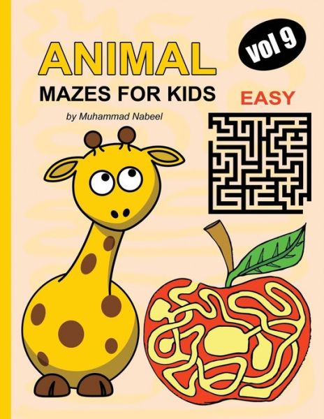 Animal Mazes for Kids - Vol 9 - Muhammad Nabeel - Livros - Independently Published - 9798600575660 - 18 de janeiro de 2020