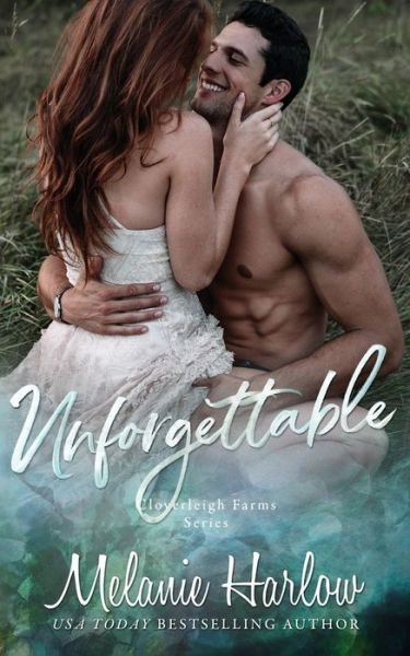 Cover for Melanie Harlow · Unforgettable (Paperback Book) (2020)