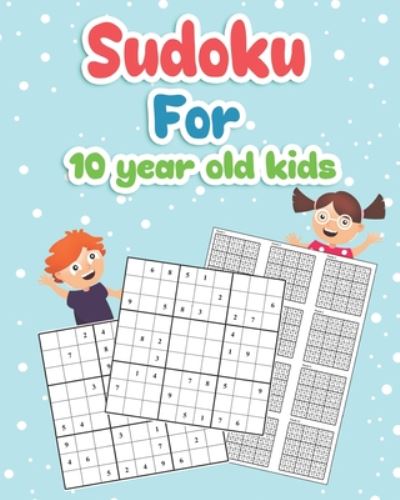 Cover for Kaleena S Publishers · Sudoku For 10 year old Kids (Paperback Book) (2020)