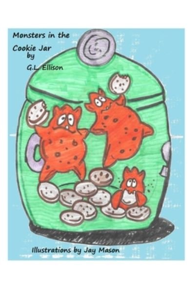 Cover for G L Ellison · Monsters in the Cookie Jar (Pocketbok) (2020)