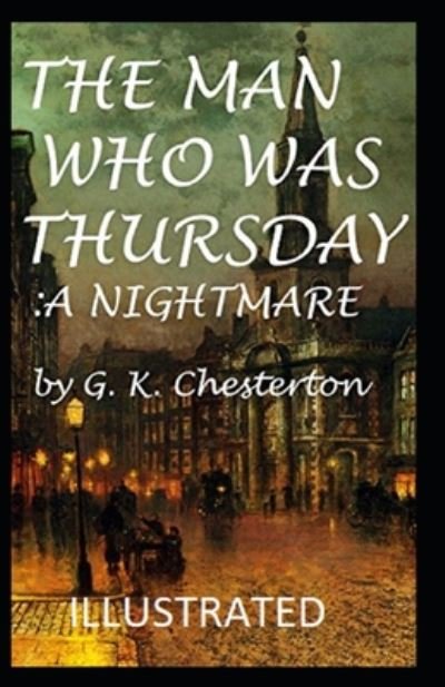 Man Who Was Thursday - G. K. Chesterton - Other - Independently Published - 9798669576660 - July 26, 2020