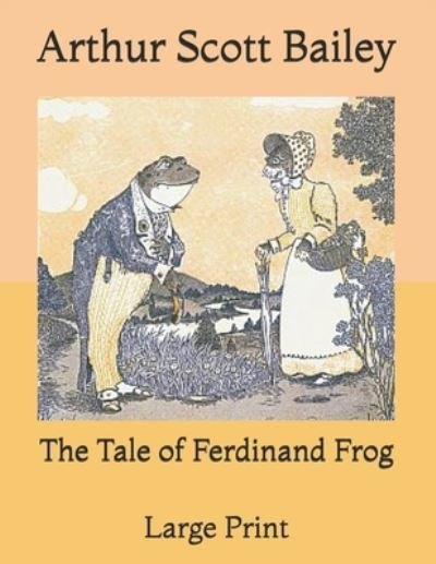 Cover for Arthur Scott Bailey · The Tale of Ferdinand Frog (Taschenbuch) (2021)