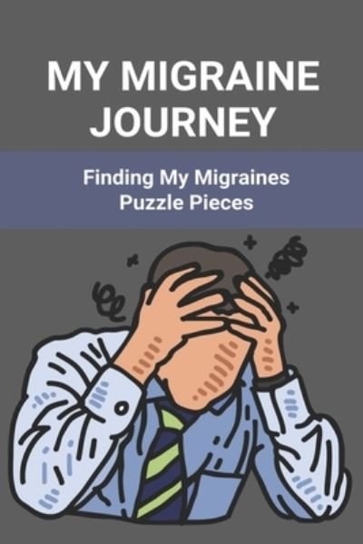 Cover for Ma Deross · My Migraine Journey (Pocketbok) (2021)