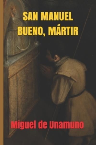 Cover for Miguel De Unamuno · San Manuel Bueno, Martir (Paperback Bog) (2021)