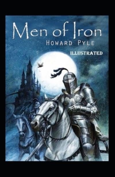 Cover for Howard Pyle · Men of Iron annotated (Paperback Book) (2021)
