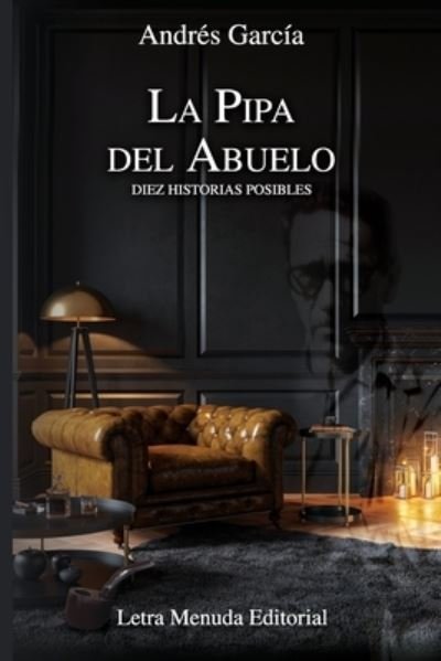 Cover for Andres Garcia · La pipa del abuelo (Paperback Bog) (2021)