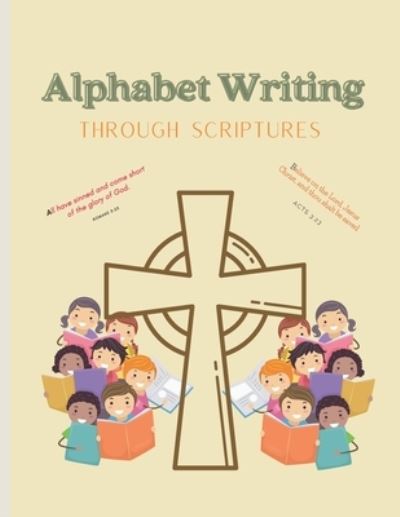 Alphabet Writing - Jonathan Williams - Books - Independently Published - 9798792562660 - March 13, 2022