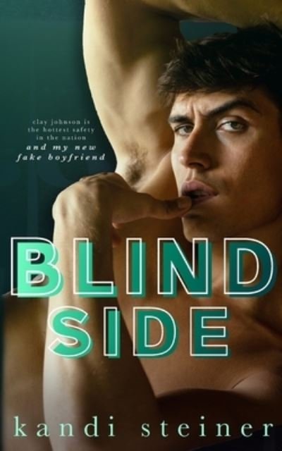 Cover for Kandi Steiner · Blind Side (Pocketbok) (2022)