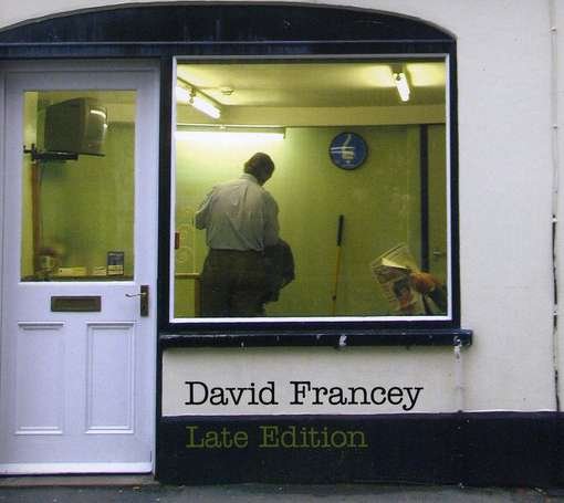 Cover for David Francey · Late Edition (CD) [Late edition] (2018)