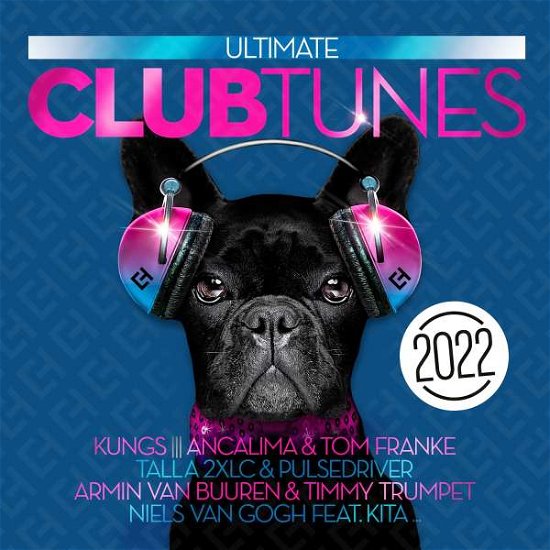 Cover for Ultimate Club Tunes 2022 (CD) (2022)