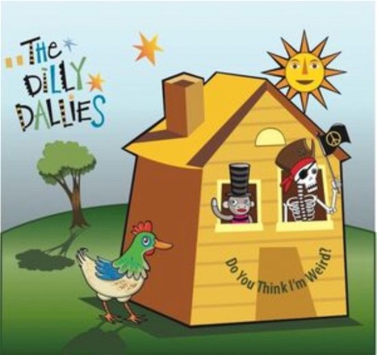 Do You Think Im Weird - Dilly Dallies - Music - AMS - 0195269087661 - June 18, 2021