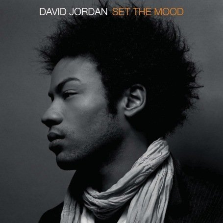 Cover for David Jordan · Set The Mood (CD) (2015)