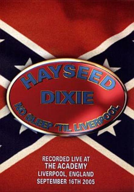Cover for Hayseed Dixie · Hayseed Dixie: No Sleep 'Til Liverpool (DVD) (2006)