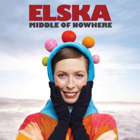 Cover for Elska · Middle of Nowhere (CD) [Digipak] (2012)