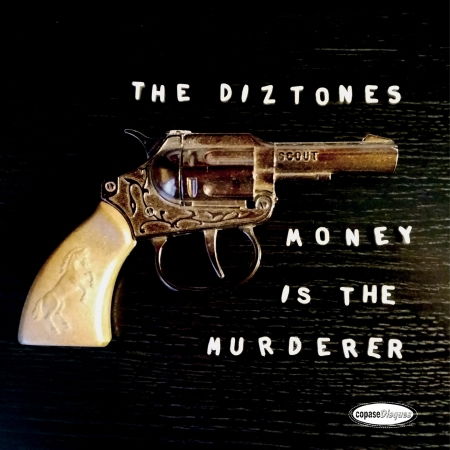 Cover for The Diztones · Money is the Murderer (7&quot;) [Limited edition] (2016)