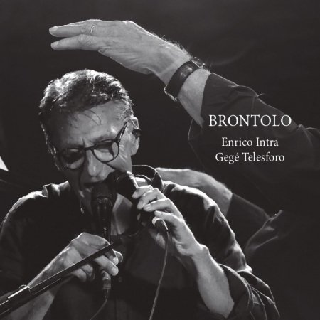 Cover for Intra, Enrico &amp; Gege' Telesforo · Brontolo (CD) (2022)