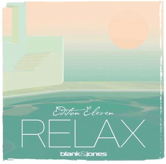 Relax Edition 11 (Eleven) (2lp/black Vinyl) - Blank & Jones - Musik - SOUNDCOLOURS GMBH & CO KG - 0814281010661 - 8. marts 2019